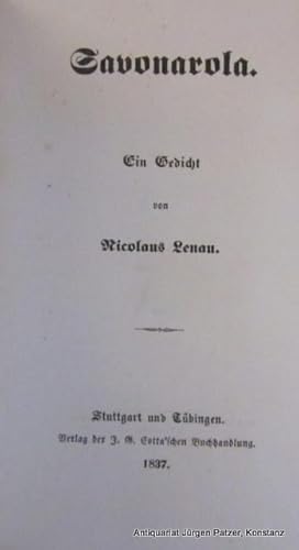 Bild des Verkufers fr Savonarola. Ein Gedicht. Stuttgart u. Tbingen, Cotta, 1837. Kl.-8vo. 3 Bl., 266 S. Neuerer schwarzer Leinenband unter Verwendung des alten Rckenteils; Rckendeckel teils etwas aufgehelltt. zum Verkauf von Jrgen Patzer