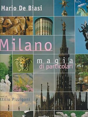 Immagine del venditore per Milano. Magia di particolari venduto da Librodifaccia