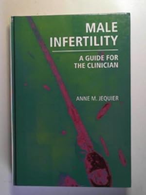 Image du vendeur pour Male infertility: a guide for the clinician mis en vente par Cotswold Internet Books
