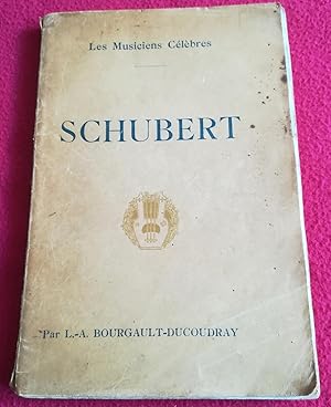 Seller image for SCHUBERT - LES MUSICIENS CELEBRES for sale by LE BOUQUINISTE