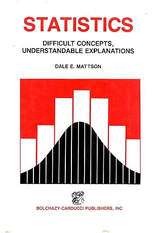 Seller image for Statistics : Difficult Concepts, Understandable Explanations for sale by Book Booth