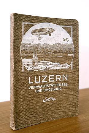 Führer für Luzern, Vierwaldstättersee und Umgebung