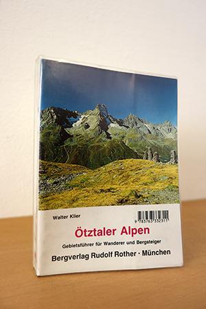 Ötztaler Alpen: Gebietsführer für Wanderer und Bergsteiger