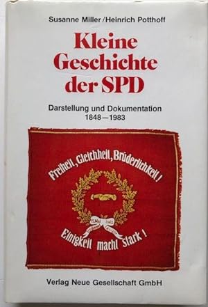 Image du vendeur pour Kleine Geschichte der SPD. Darstellung und Dokumentation 1848 - 1983. mis en vente par Antiquariat Lohmann