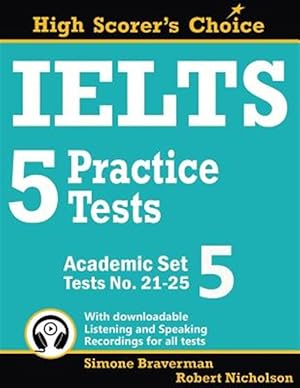 Image du vendeur pour IELTS 5 Practice Tests, Academic Set 5: Tests No. 21-25 mis en vente par GreatBookPrices