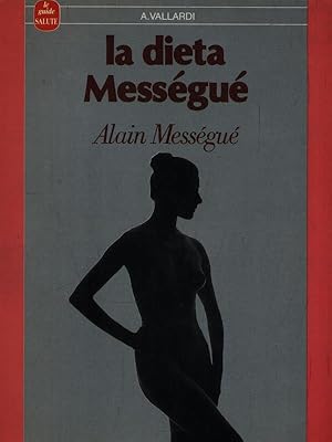 Seller image for La dieta Messegue' for sale by Librodifaccia