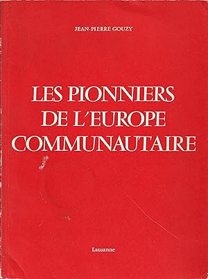 Seller image for Les pionniers de l'Europe communitaire for sale by Antiquariat Immanuel, Einzelhandel