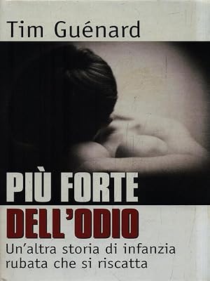 Image du vendeur pour Piu' forte dell'odio mis en vente par Librodifaccia