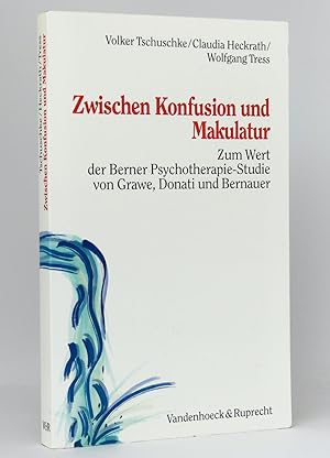 Bild des Verkufers fr Zwischen Konfusion und Makulatur : Zum Wert der Berner Psychotherapie-Studie von Grawe, Donati und Bernauer zum Verkauf von exlibris24 Versandantiquariat