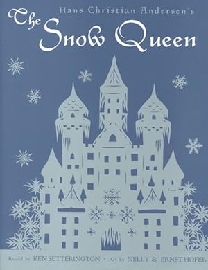 Seller image for Hans Christian Andersen's the Snow Queen : A Fairy Tale Told in Seven Stories for sale by GreatBookPrices