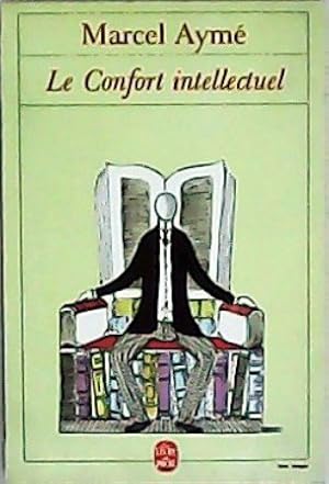 Seller image for Le Confort intellectual. for sale by Librera y Editorial Renacimiento, S.A.