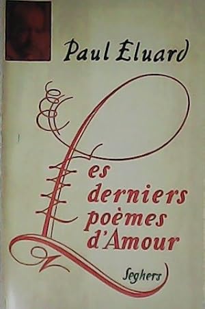 Image du vendeur pour Les derniers pomes d Amour. mis en vente par Librera y Editorial Renacimiento, S.A.