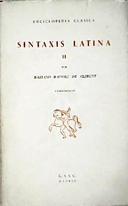 Imagen del vendedor de Sintaxis Latina . Tomos I a la venta por Librera y Editorial Renacimiento, S.A.