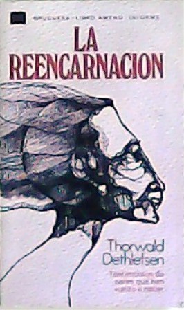 Imagen del vendedor de La reencarnacin. Testimonios de seres que han vuelto a nacer. a la venta por Librera y Editorial Renacimiento, S.A.