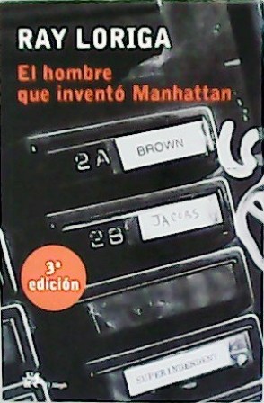 Seller image for El hombre que invent Manhattan. Novela. for sale by Librera y Editorial Renacimiento, S.A.