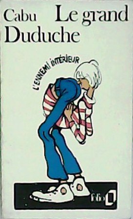 Image du vendeur pour Le grand Duduche. L ennemi intrieur. mis en vente par Librera y Editorial Renacimiento, S.A.