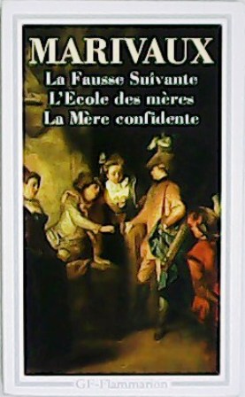 Image du vendeur pour La Fausse Suivante / L Ecole des mres / La Mre confidente. Edition tablie par Jean Goldzink. mis en vente par Librera y Editorial Renacimiento, S.A.