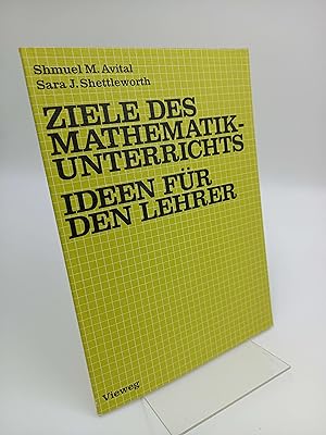 Seller image for Ziele des Mathematikunterrichts Ideen fr den Lehrer for sale by Antiquariat Smock