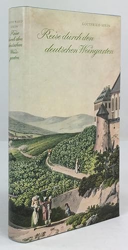 Image du vendeur pour Reise durch den deutschen Weingarten. 5. Auflage. mis en vente par Antiquariat Heiner Henke