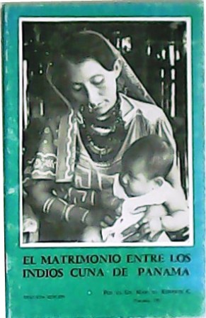 Imagen del vendedor de El matrimonio entre los Indios Cuna de Panam. a la venta por Librera y Editorial Renacimiento, S.A.