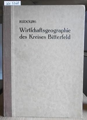 Imagen del vendedor de Wirtschaftsgeographie des Kreises Bitterfeld. a la venta por Versandantiquariat Trffelschwein