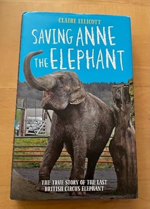 Imagen del vendedor de Saving Anne the Elephant a la venta por N K Burchill Rana Books