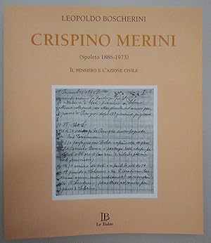 Seller image for Crispino Merini (Spoleto 1886-1973) Il Pensiero e L'azione Civile for sale by Il Salvalibro s.n.c. di Moscati Giovanni