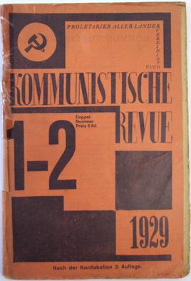 Kommunistische Revue. Zeitschrift für Theorie und Praxis des MArxismus und Leninismus. Organ der ...