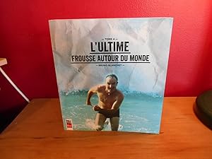 L'Ultime Frousse Autour du Monde V 04