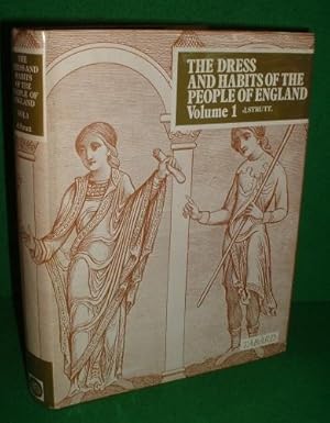 Seller image for A COMPLETE VIEW OF THE DRESS AND HABITS OF THE PEOPLE OF ENGLAND FROM THE ESTABLISHMENT OF THE SAXONS IN BRITAIN TO THE PRESENT TIME: ILLUSTRATED BY ENGRAVINGS TAKEN FROM THE MOST AUTHENTIC REMAINS OF ANTIQUITY ( VOL I ) Facsimile for sale by booksonlinebrighton