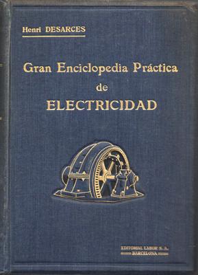 GRAN ENCICLOPEDIA PRACTICA DE ELECTRICIDAD. TOMO II.