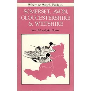 Seller image for Where to Watch Birds in Somerset, Avon, Gloucestershire & Wiltshire [First Edition] for sale by Buteo Books