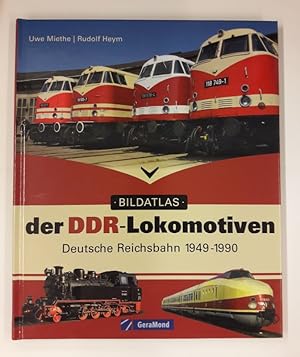 Seller image for Bildatlas der DDR- Lokomotiven. Deutsche Reichsbahn 1949-1990. for sale by Der Buchfreund