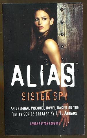 Imagen del vendedor de Alias: Sister Spy a la venta por Dearly Departed Books