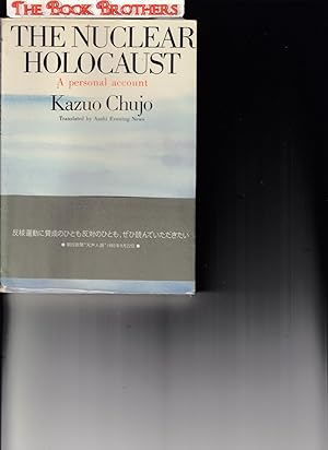 Immagine del venditore per The Nuclear Holocaust:A Personal Account venduto da THE BOOK BROTHERS