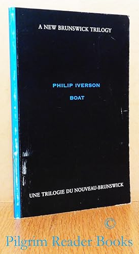 A New Brunswick Trilogy: Philip Iverson, Boat.