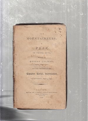 Image du vendeur pour The Mountaineers: A Play , In Three Acts mis en vente par Old Book Shop of Bordentown (ABAA, ILAB)