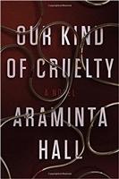 Image du vendeur pour Hall, Araminta | Our Kind of Cruelty | Signed First Edition Copy mis en vente par VJ Books