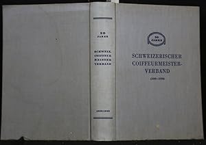 50 Jahre schweizerischer Coiffeurmeisterverband (1888-1938). Wirschaftspolitisch dargestellt. Mit...