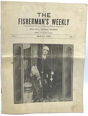 Bild des Verkufers fr THE FISHERMAN'S WEEKLY. A PUBLICATION DEVOTED TO THE INTERESTS OF FISHERMEN. VOL. I, NO. 1. APRIL 21, 1922 zum Verkauf von BLACK SWAN BOOKS, INC., ABAA, ILAB