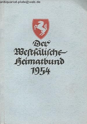 Bild des Verkufers fr Der westflische Heimatbund 1954. Der Westfalentag in Bochum. Arbeitsberichte. Verffentlichungen und Organisaton. zum Verkauf von Antiquariat-Plate