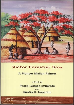 Imagen del vendedor de Victor Forestier Sow: A Pioneer Malian Painter a la venta por Diatrope Books