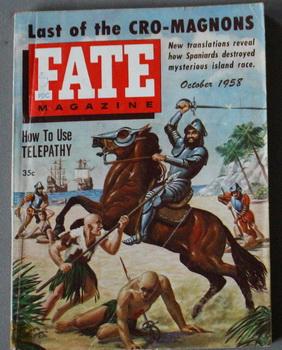 Immagine del venditore per FATE (Pulp Digest Magazine); Vol. 11, No. 10, Issue 103, October 1958 True Stories on The Strange, The Unusual, The Unknown - Last of the Cro-Magnons; New Translations Reveal How Spaniards Destroyed Mysterious Island Race; How To Use Telepathy; venduto da Comic World