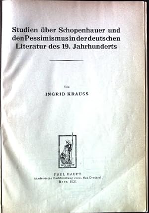 Studien über Schopenhauer und den Pessimismus in der deutschen Literatur des 19.Jahrhunderts. Spr...