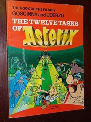 The Twelve Tasks of Asterix: The Book of the Film by Goscinny and Uderzo