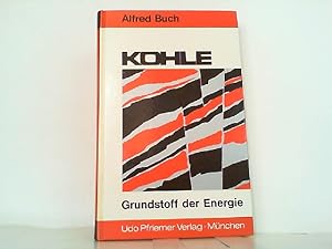 Immagine del venditore per Kohle. Grundstoff der Energie. venduto da Antiquariat Ehbrecht - Preis inkl. MwSt.