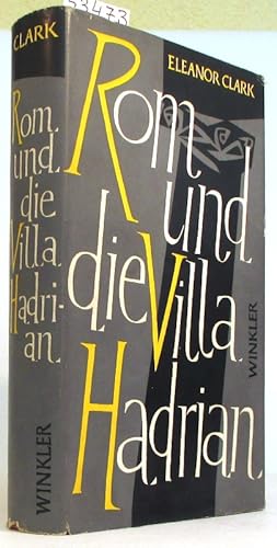 Rom und die Villa Hadrian. Aus dem Englischen übertragen von Josephine Ewers.