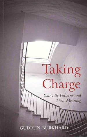 Imagen del vendedor de Taking Charge : Your Life Patterns and Their Meaning a la venta por GreatBookPrices