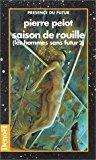 Seller image for Les Hommes Sans Futur. Vol. 2. Saison De Rouille for sale by RECYCLIVRE