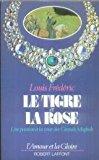 Bild des Verkufers fr Le Tigre Et La Rose : Une Passion  La Cour Des Grands Moghols zum Verkauf von RECYCLIVRE